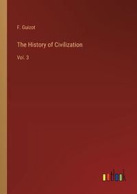 Cover image for The History of Civilization