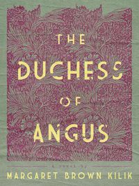 Cover image for The Duchess of Angus
