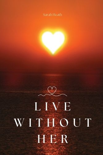 Cover image for Live Without Her