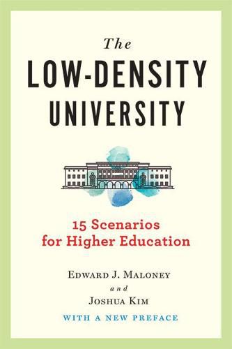 The Low-Density University: 15 Scenarios for Higher Education