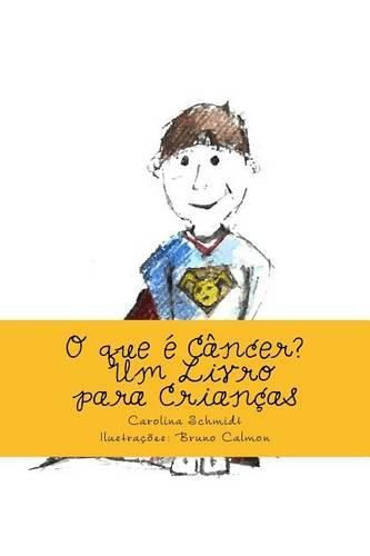 Cover image for O que e Cancer?: Um Livro para Criancas