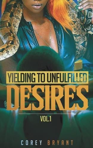 Cover image for Yielding To Unfulfilled Desires vol 1