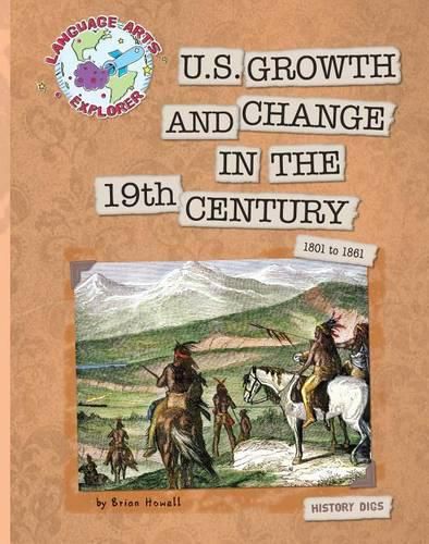 Cover image for U.S. Growth and Change in the 19th Century: 1801 to 1861