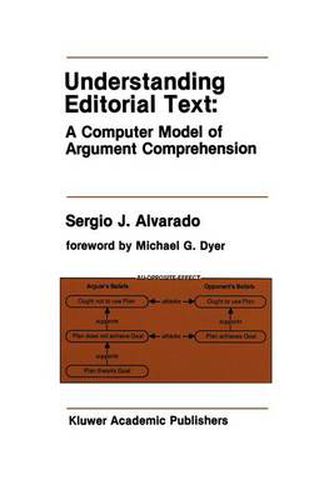 Cover image for Understanding Editorial Text: A Computer Model of Argument Comprehension