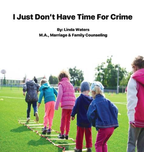 Cover image for I Don't Have Time For Crime