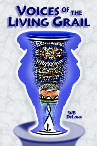 Cover image for Voices of the Living Grail