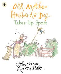 Cover image for Old Mother Hubbard's Dog Takes Up Sport
