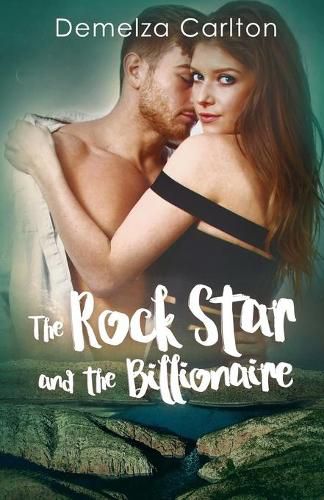 Cover image for The Rock Star and the Billionaire