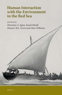 Cover image for Human Interaction with the Environment in the Red Sea: Selected Papers of Red Sea Project VI