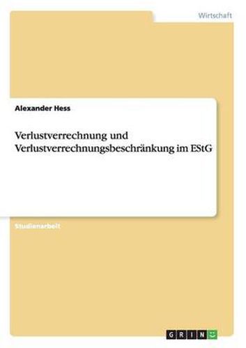 Cover image for Verlustverrechnung und Verlustverrechnungsbeschrankung im EStG