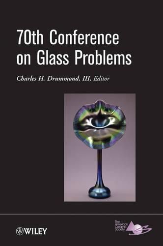 Cover image for 70Th Conference on Glass Problems