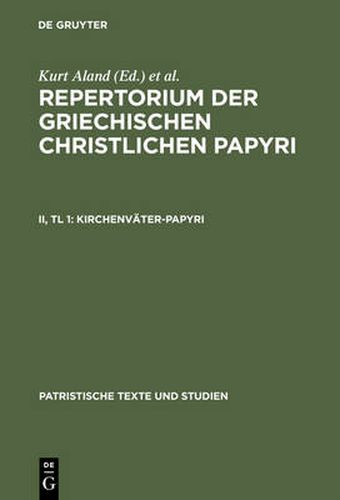 Cover image for Kirchenvater-Papyri: Teil 1: Beschreibungen