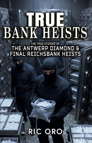 Cover image for True Bank Heists