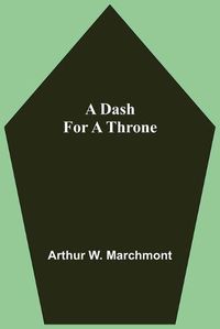 Cover image for A Dash For A Throne