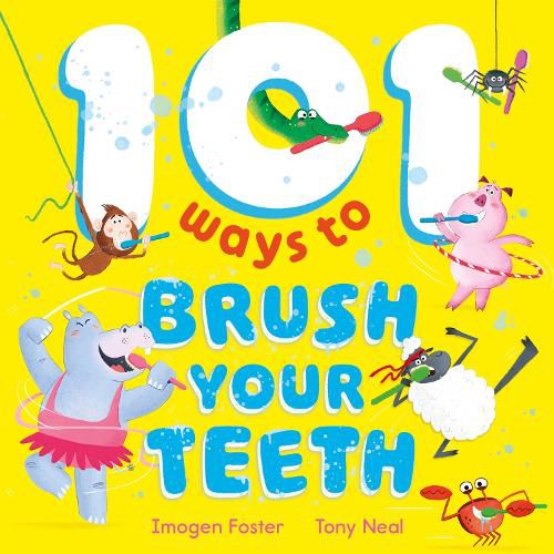 Cover image for 101 Ways to Brush Your Teeth