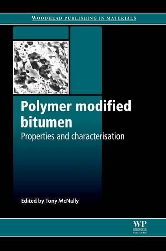 Cover image for Polymer Modified Bitumen: Properties and Characterisation
