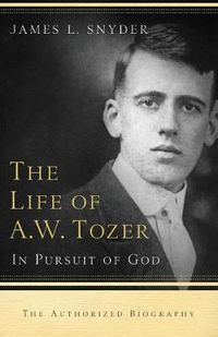 Cover image for The Life of A.W. Tozer - In Pursuit of God