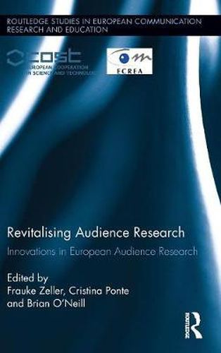 Cover image for Revitalising Audience Research: Innovations in European Audience Research
