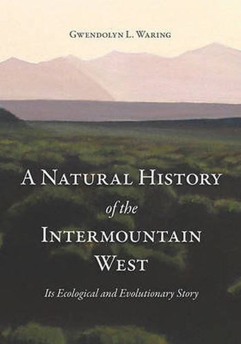 Cover image for A Natural History of the Intermountain West: Its Ecological and Evolutionary Story