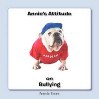 Cover image for Annie's Attitude on Bullying