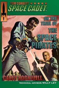 Cover image for Tom Corbett, Space Cadet