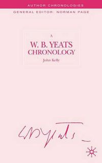 Cover image for A W.B. Yeats Chronology