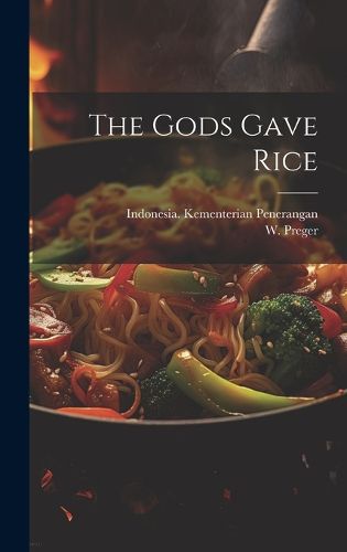 Cover image for The Gods Gave Rice
