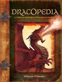 Cover image for Dracopedia: A Guide to Drawing the Dragons of the World