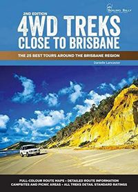 Cover image for 4WD Treks Close to Brisbane  Spiral Edition: The 25 Best Tours Around the Brisbane Region