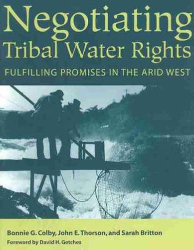 NEGOTIATING TRIBAL WATER RIGHTS