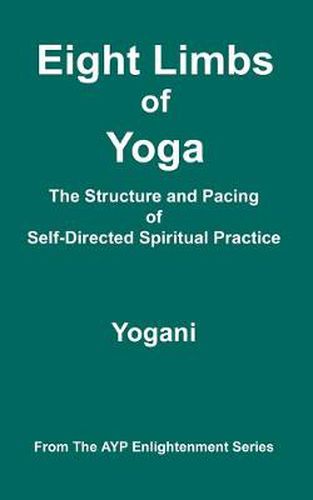 Cover image for Eight Limbs of Yoga - The Structure and Pacing of Self-Directed Spiritual Practice