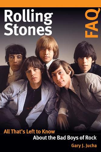 Cover image for Rolling Stones FAQ: All That's Left to Know About the Bad Boys of Rock