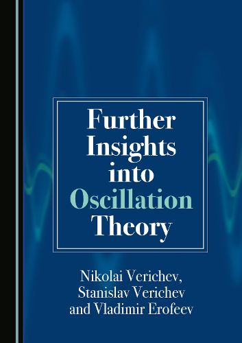 Cover image for Further Insights into Oscillation Theory