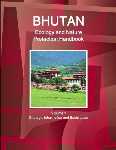 Cover image for Bhutan Ecology and Nature Protection Handbook Volume 1 Strategic Information and Basic Laws