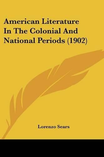 American Literature in the Colonial and National Periods (1902)