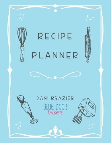 Cover image for Recipe Planner: Blue Door Bakery