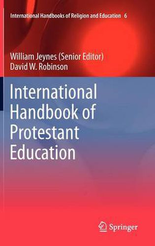 Cover image for International Handbook of Protestant Education