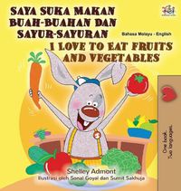 Cover image for I Love to Eat Fruits and Vegetables (Malay English Bilingual Book)