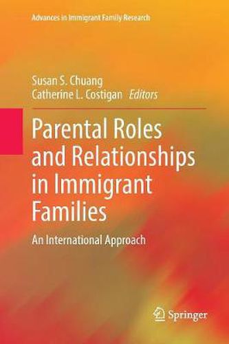 Cover image for Parental Roles and Relationships in Immigrant Families: An International Approach