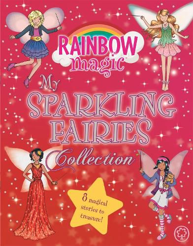 Rainbow Magic: My Sparkling Fairies Collection: 8 magical stories to treasure!