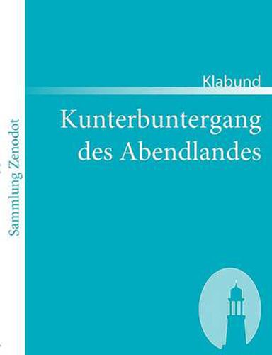 Cover image for Kunterbuntergang des Abendlandes