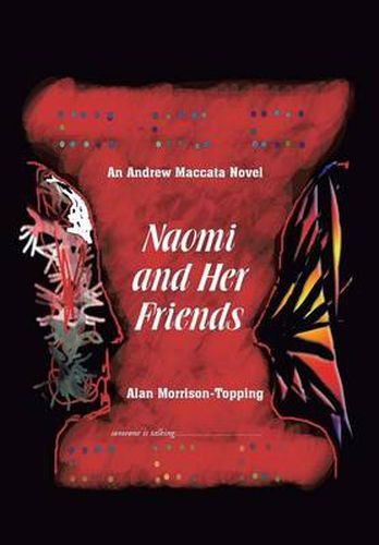 Cover image for Naomi and Her Friends: An Andrew Maccata Novel
