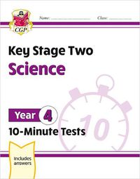 Cover image for KS2 Year 4 Science 10-Minute Tests