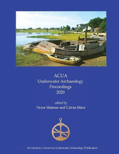 Cover image for ACUA Underwater Archaeology Proceedings 2020