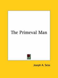 Cover image for The Primeval Man