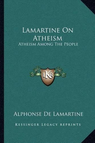 Lamartine on Atheism: Atheism Among the People