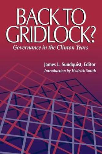 Cover image for Back to Gridlock?: Governance in the Clinton Years