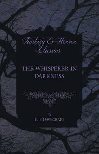 Cover image for The Whisperer in Darkness (Fantasy and Horror Classics)