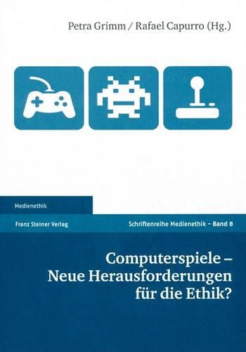 Cover image for Computerspiele - Neue Herausforderungen Fur Die Ethik?