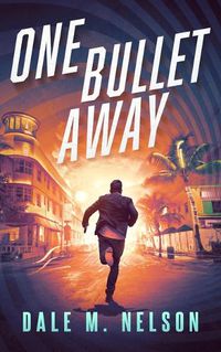 Cover image for One Bullet Away